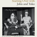 NEW BOOK ‘STARTING OVER WITH JOHN AND YOKO: THE PHOTOGRAPHS’