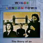 NEW BOOK: LONDON TOWN. THE STORY OF AN ADVENTUROUS ALBUM