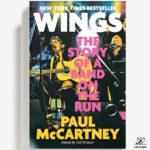 ‘WINGS: THE STORY OF A BAND ON THE RUN’ LANDS ON PAPERBACK